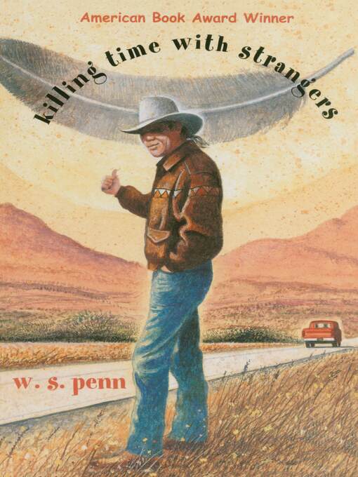 Title details for Killing Time with Strangers by W. S. Penn - Available